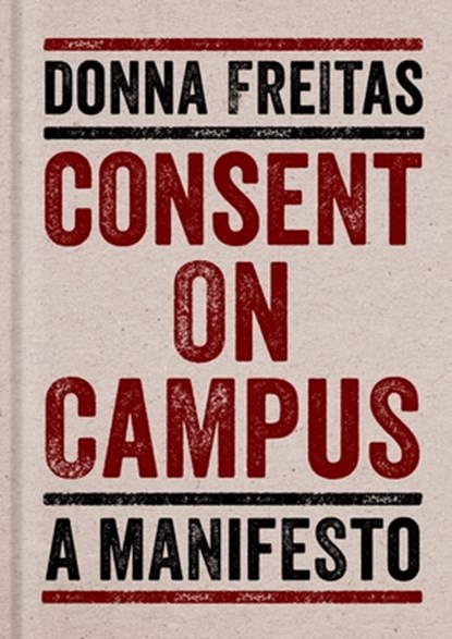 Consent on Campus, Donna (Research Associate Freitas - Gebonden - 9780190671150