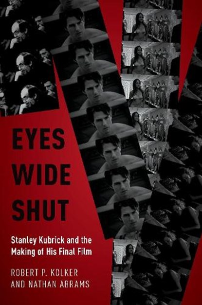 Eyes Wide Shut, Robert P. (Professor Emeritus Kolker ; Nathan (Professor of Film Studies Abrams - Paperback - 9780190678036