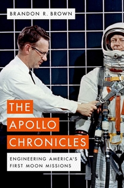 The Apollo Chronicles, Brandon R. (Professor of Physics Brown - Gebonden - 9780190681340