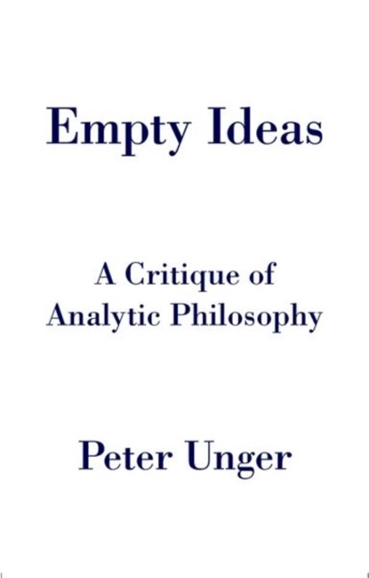 Empty Ideas, Peter Unger - Paperback - 9780190696016