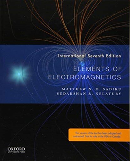 Elements of Electromagnetics, Matthew (Professor of Electrical Engineering Sadiku ; Sudarshan ( Nelatury - Paperback - 9780190698621