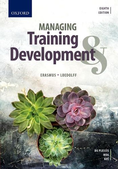 Managing Training and Development, Melissa du Plessis ; Thobeka Mda ; Pieter Nel - Paperback - 9780190722142