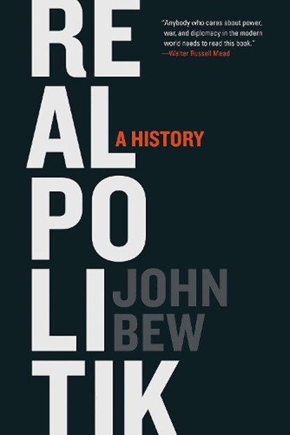 Realpolitik, John Bew - Paperback - 9780190864330
