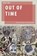 Out of Time, Rahul (Senior Lecturer in Politics Rao - Paperback - 9780190865528