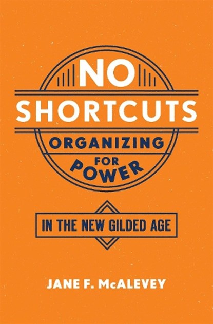 No Shortcuts, Jane F. (Post Doctoral Fellow McAlevey - Paperback - 9780190868659