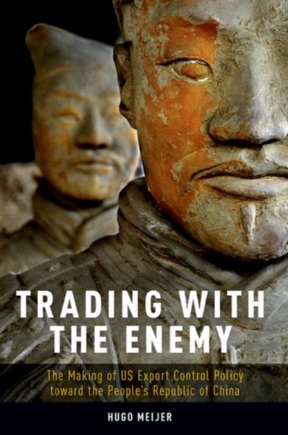 Trading with the Enemy, HUGO (DR,  Dr, Lecturer in Defense Studies at King's College London, UK.) Meijer - Paperback - 9780190889173