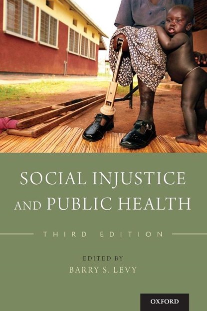 Social Injustice and Public Health, Barry S. (Adjunct Professor of Public Health Levy - Paperback - 9780190914646