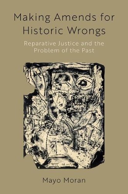 Making Amends for Historic Wrongs, Mayo (Professor of Law and Irving & Rosalie Abella Chair in Justice & Equality Moran - Gebonden - 9780190927264