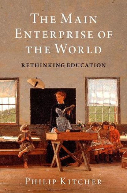 The Main Enterprise of the World, Philip (John Dewey Professor Emeritus of Philosophy Kitcher - Gebonden - 9780190928971