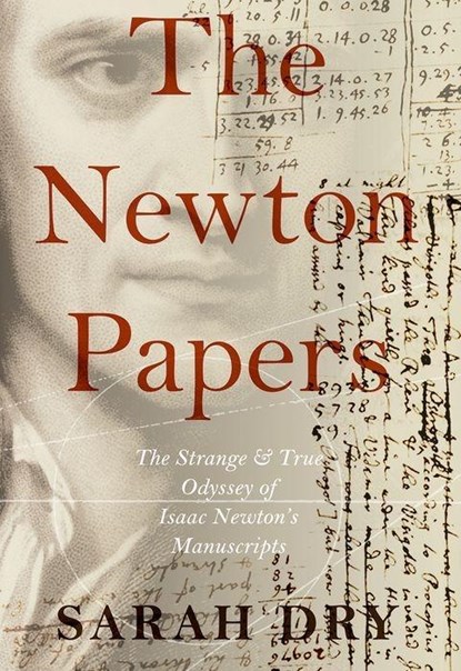 The Newton Papers, Sarah (former research fellow Dry - Paperback - 9780190931582
