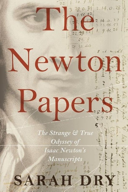 The Newton Papers, Sarah (former research fellow Dry - Paperback - 9780190931582