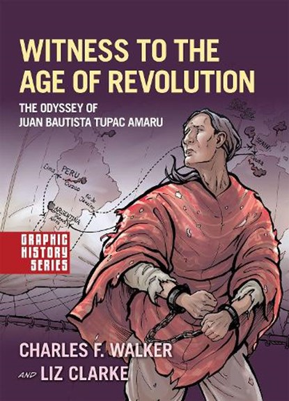 Witness to the Age of Revolution, Charles F. (Professor of History and the Director of the Hemispheric Institute on the Americas Walker ; Liz (professional illustrator Clarke - Paperback - 9780190941154