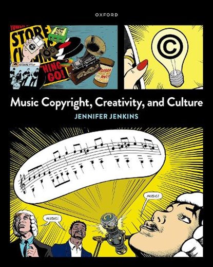 Music Copyright, Creativity, and Culture, Jennifer Jenkins - Paperback - 9780190945930