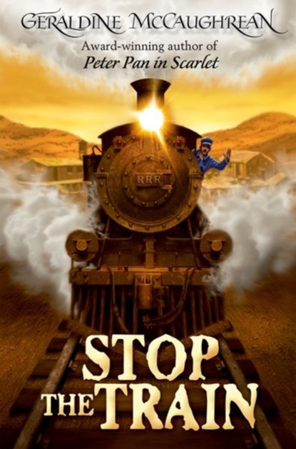 Stop the Train, Geraldine McCaughrean - Paperback - 9780192718815