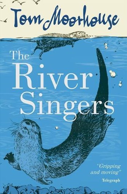 The River Singers, Tom ( Moorhouse - Paperback - 9780192734815