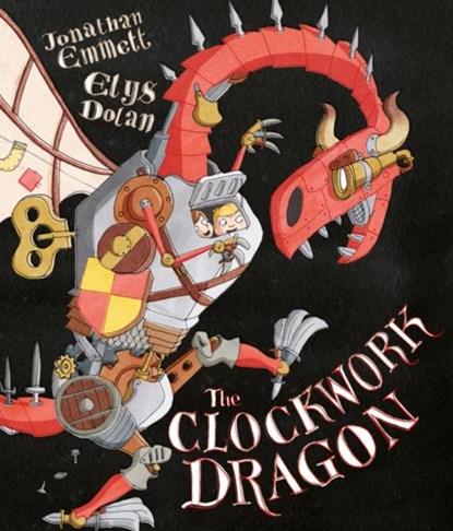The Clockwork Dragon, Jonathan Emmett - Paperback - 9780192738011