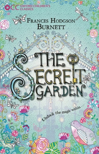 Oxford Children's Classics: The Secret Garden, Frances Hodgson Burnett - Paperback - 9780192738271