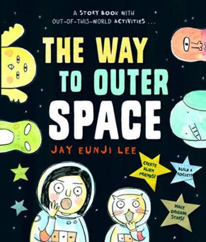 The Way to Outer Space, EUNJI LEE,  Jay - Paperback - 9780192744760
