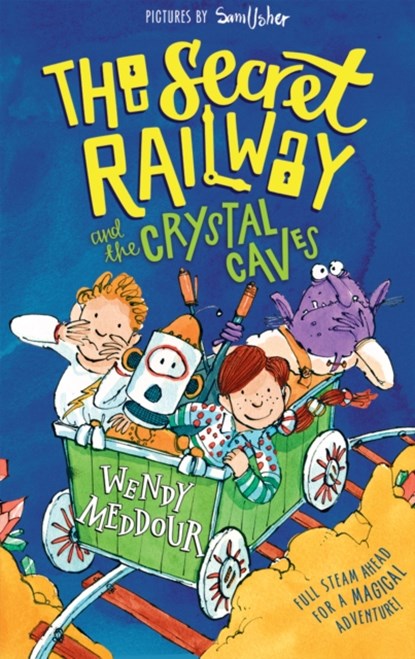 The Secret Railway and the Crystal Caves, WENDY (,  Wiltshire, UK) Meddour - Paperback - 9780192745569