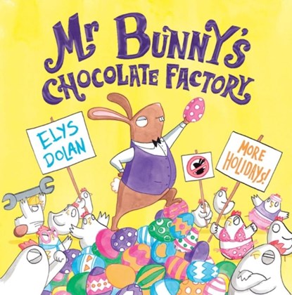 Mr Bunny's Chocolate Factory, Elys ( Dolan - Paperback - 9780192746207