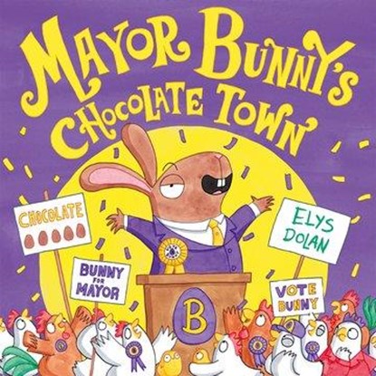 Year 1/Primary 2: Mayor Bunny's Chocolate Town, Elys Dolan - Paperback - 9780192746238