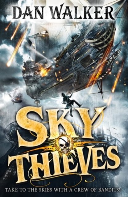 Sky Thieves, DAN,  Jr. (, UK) Walker - Paperback - 9780192747013