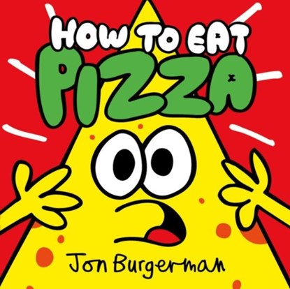 How to Eat Pizza, Jon ( Burgerman - Paperback - 9780192749529