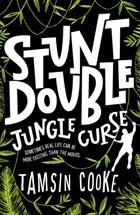 Stunt Double: Jungle Curse | Tamsin Cooke | 
