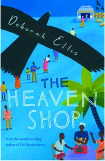 The Heaven Shop, Deborah Ellis - Paperback - 9780192754356