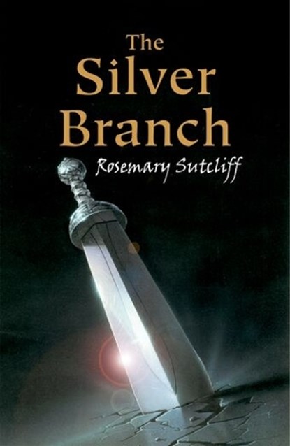 The Silver Branch, Rosemary Sutcliff - Paperback - 9780192755056