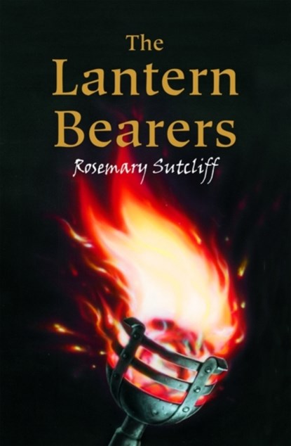 The Lantern Bearers, Rosemary Sutcliff - Paperback - 9780192755063
