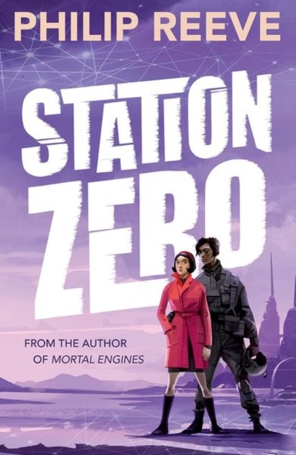 Station Zero, PHILIP (,  Devon, UK) Reeve - Paperback - 9780192759153