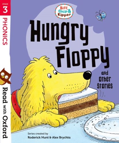 Read with Oxford: Stage 3: Biff, Chip and Kipper: Hungry Floppy and Other Stories, Roderick Hunt - Paperback - 9780192764256
