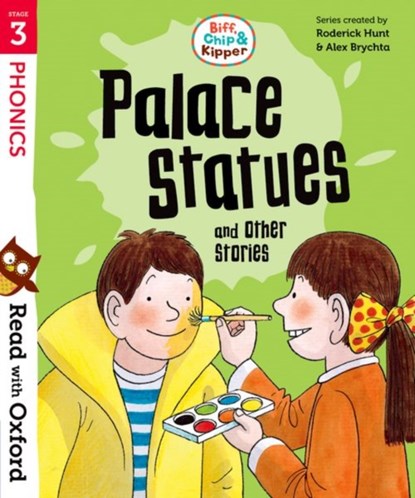 Read with Oxford: Stage 3: Biff, Chip and Kipper: Palace Statues and Other Stories, Roderick Hunt ; Cynthia Rider - Paperback - 9780192764263