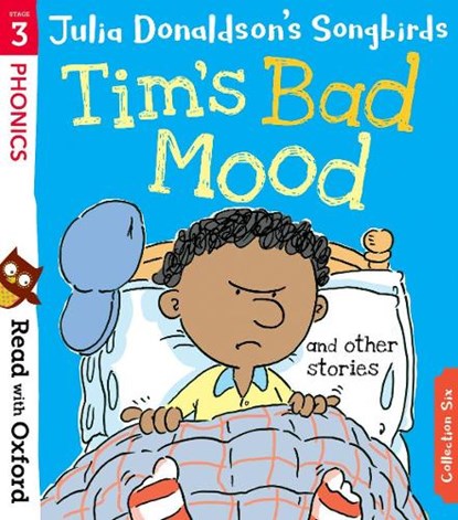 Read with Oxford: Stage 3: Julia Donaldson's Songbirds: Tim's Bad Mood and Other Stories, Julia Donaldson - Paperback - 9780192764812