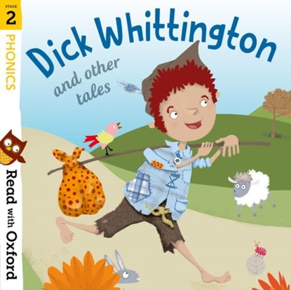 Read with Oxford: Stage 2: Phonics: Dick Whittington and Other Tales, Katie Adams ; Alex Lane ; Gill Munton - Paperback - 9780192765178