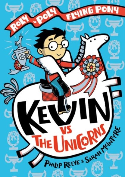 Kevin vs the Unicorns, Philip Reeve ; Sarah McIntyre - Gebonden - 9780192766175