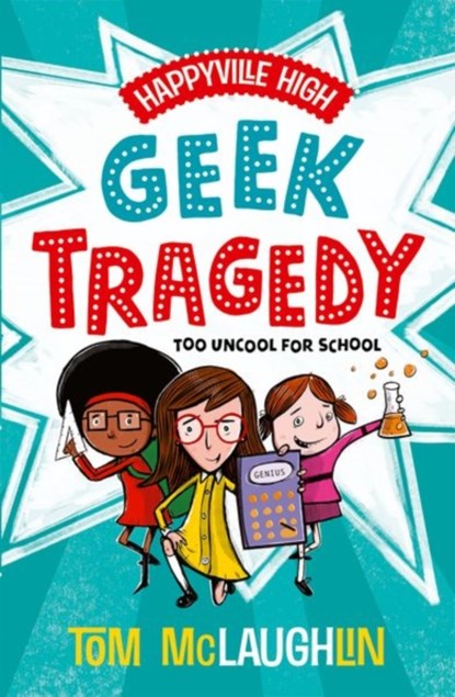 Happyville High: Geek Tragedy, TOM (,  Devon, UK) Mclaughlin - Paperback - 9780192766908