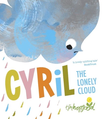 Cyril the Lonely Cloud, Tim Hopgood - Paperback - 9780192767592