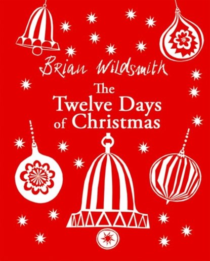The Twelve Days of Christmas, Brian ( Wildsmith - Gebonden - 9780192768742