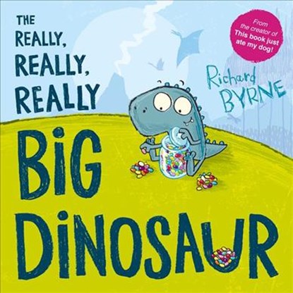 The Really, Really, Really Big Dinosaur, Richard Byrne - Paperback - 9780192768865