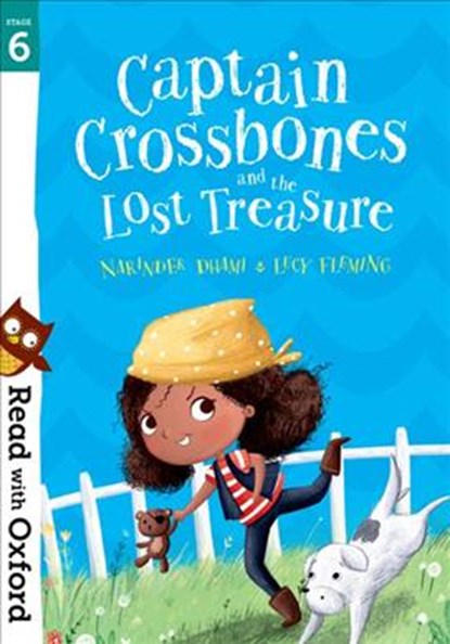 Read with Oxford: Stage 6: Captain Crossbones and the Lost Treasure, Narinder Dhami - Paperback - 9780192769091