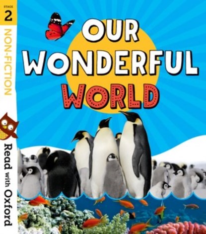Read with Oxford: Stage 2: Non-fiction: Our Wonderful World, Rob Alcraft ; Becca Heddle ; Liz Miles ; Jillian Powell ; Kate Scott ; Paul Shipton - Paperback - 9780192769688