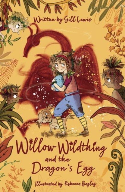 Willow Wildthing and the Dragon's Egg, Gill Lewis - Paperback - 9780192771766