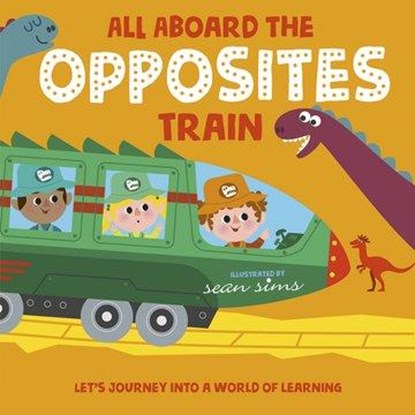 All Aboard the Opposites Train, Oxford Children's Books - Paperback - 9780192774712