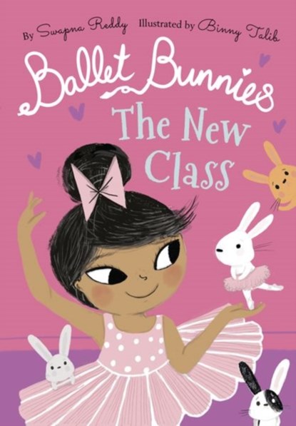 Ballet Bunnies: The New Class, Swapna Reddy - Paperback - 9780192774859