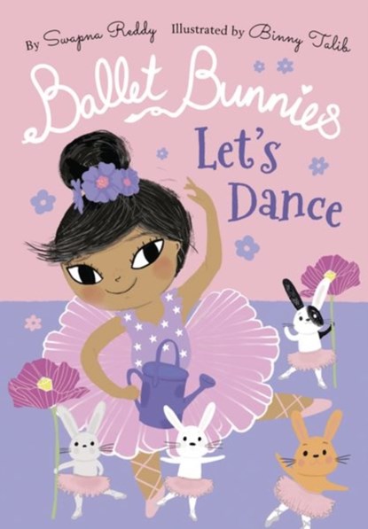 Ballet Bunnies: Let's Dance, Swapna Reddy - Paperback - 9780192774866