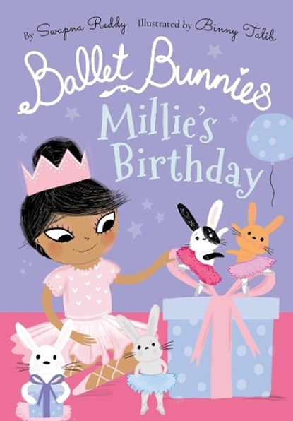 Ballet Bunnies: Millie's Birthday, Swapna Reddy - Paperback - 9780192774873