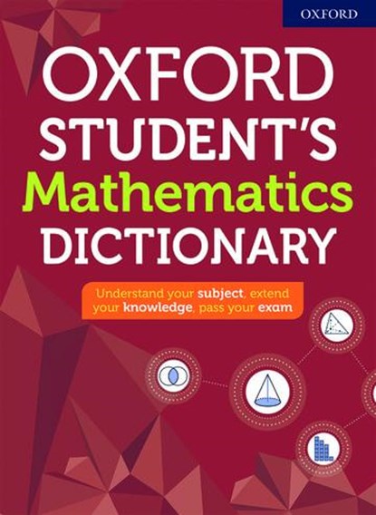 Oxford Student's Mathematics Dictionary, Oxford Dictionaries - Paperback - 9780192776938