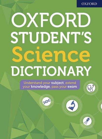 Oxford Student's Science Dictionary, Oxford Dictionaries - Paperback - 9780192776945